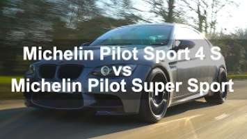 Michelin Pilot Sport 4 S vs Michelin Pilot Super Sport