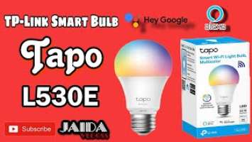 TP-Link Tapo L530E | Unboxing | Setting Up| Smart Wi-Fi Light Bulb