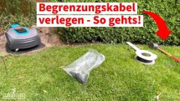 Mähroboter Begrenzungskabel verlegen - Schritt für Schritt erklärt am Beispiel von Gardena