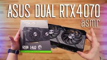 Asus Dual RTX 4070 - ASMR Unboxing