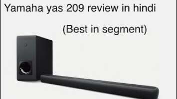 Yamaha YAS 209 soundbar unboxing and review in Hindi