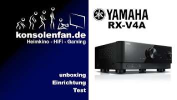 Test► Yamaha RX V4A - neuer AV-Receiver für den Einstieg ins Heimkino