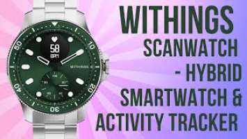 Withings ScanWatch - Hybrid Smartwatch & Activity Tracker @Productsjunction