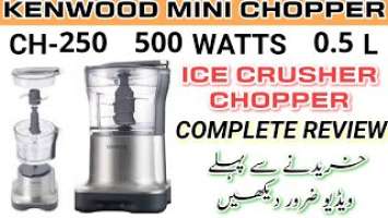 Kenwood Chopper Price in Pakistan | how we use Kenwood chopper | CH250 | Complete Review |unboxing