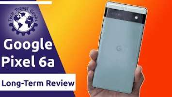 Google Pixel 6a - Long-Term Review