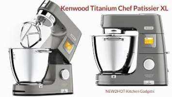 Brand New Best 2021 | Kenwood Titanium Chef Patissier XL | KWL90.004SI Stand Mixer
