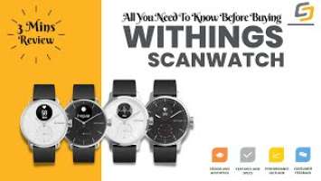 The Withings Scanwatch In-Depth Review: All You Need To Know Before Buying