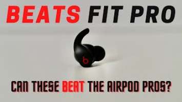 Beats Fit Pro | Review | Can these Beat the Airpod Pros?