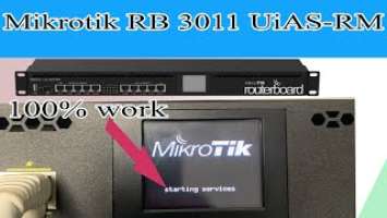 Mikrotik router RB 3011 UiAS-RM Starting Services | Failure startup Mikrotik router RB 3011 UiAS-RM