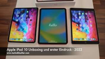 Apple iPad 10 Unboxing und erster Eindruck - 2022