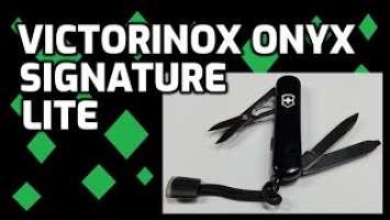 Victorinox Onyx Black Signature Lite Unboxing and Review