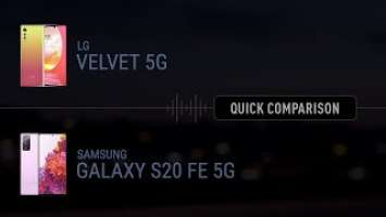 LG Velvet 5G vs Samsung Galaxy S20 FE 5G // Comparison