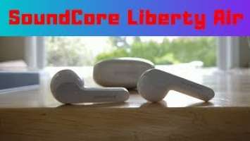 $79 Airpods Competitor? - SoundCore Liberty Air Review