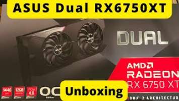 ASUS Dual Radeon RX6750XT OC Edition 12GB DDR6 Unboxing