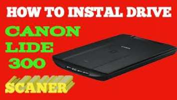 Canoscan Lide 300 Driver Installation and Scanning ll How to install Canon scanner driver