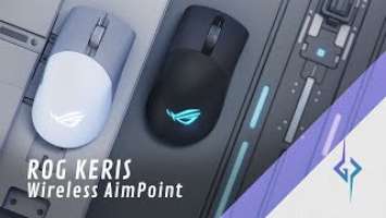 ROG Keris Wireless AimPoint | The Ultimate FPS Gaming Mouse with ROG AimPoint Sensor