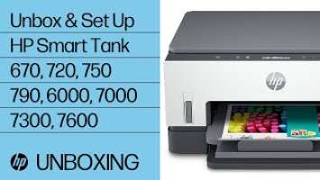 Unbox and Set Up | HP Smart Tank 670 720 750 790 6000 7000 7300 7600 Printers | HP Support