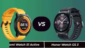 Xiaomi Watch S1 Active VS Honor Watch GS3.