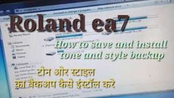 Roland ea7 How to save install tone style# ea7 में इंडियन टोन ओर स्टाइल कैसे डाले