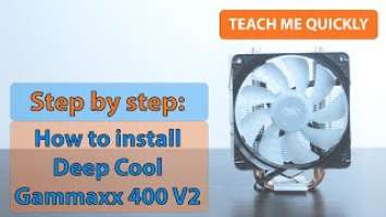 How to install Deep Cool Gammaxx 400 V2 to AM4 socket, 4k