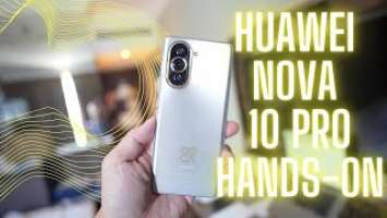 Huawei Nova 10 Pro Hands-On: 60MP Selfie Camera And 5X Selfie Zoom