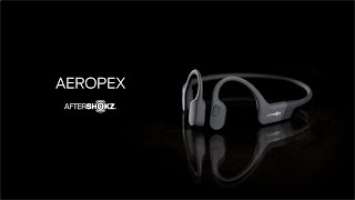 Product Overview - Aftershokz Aeropex