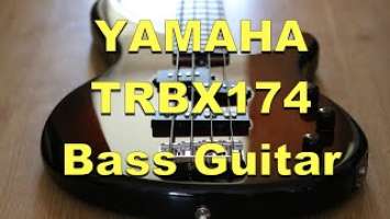 Yamaha TRBX174 Bass Guitar Review