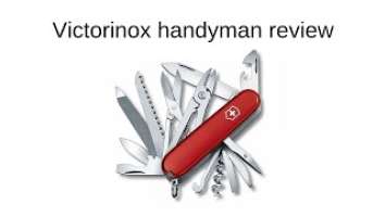 Review of victorinox handyman Swiss army knife