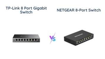 TP-Link TL-SG108E vs NETGEAR GS308E - Which 8-Port Gigabit Switch is Better?