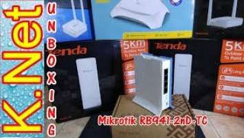 Mikrotik RB941-2nD-TC _|| Unboxing || _ K.Net