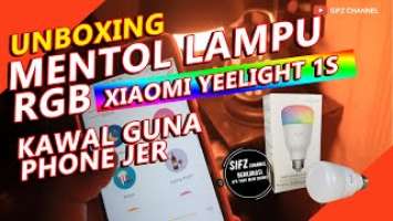 UNBOXING | Mentol Lampu  RGB XIAOMI Yeelight Multicolor 1S | YLDP13YL