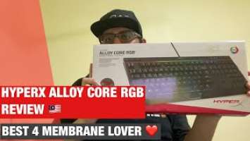 HyperX Alloy Core RGB Gaming Keyboard Review | Malaysia  | Keyboard Membrane Terbaik kah?