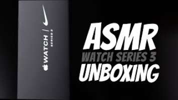 Apple Watch Series 3 Unboxing ASMR