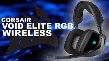 Corsair Void Elite RGB Wireless Review | The best wireless surround headphones?