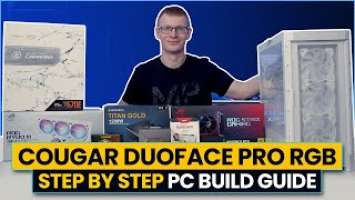 Cougar Duoface Pro RGB Build - Step by Step Guide