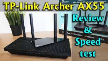 TP Link Archer AX55 Review, Speed test, Range test  Should you buy it?