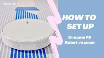 How to Set Up Dreame F9 Robot Vacuum