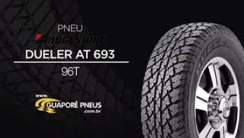 PNEU BRIDGESTONE DUELER AT 693 96T - GUAPORÉ PNEUS