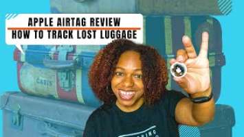 Apple AirTag Review | How To Track Lost Luggage