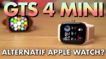 Adakah pesaing dari China ini setanding Apple Watch? | Reviu Amazfit GTS 4 Mini