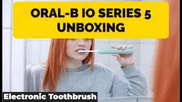 Oral-B iO Series 5 Unboxing