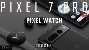 Google Pixel 7 Pro & Pixel Watch UNBOXING