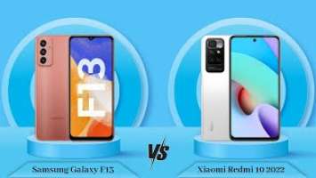 Samsung Galaxy F13 Vs Xiaomi Redmi 10 2022 - Full Comparison [Full Specifications]