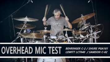 DRUM OVERHEAD MIC COMPARISON (BEHRINGER C-2 / SHURE PGA181 / LEWITT LCT040  / SAMSON C-02)