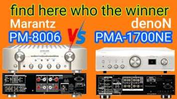 Marantz PM8006 vs Denon PMA-1700NE fighting feature Technical + schematic 8006 integrated amplifier