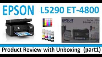 Epson CISS EcoTank L5290 L5296 ET-4800 Product Review and Unboxing (part1)