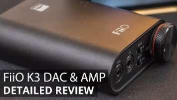 FiiO K3 external USB DAC and HEADPHONE AMPLIFIER REVIEW