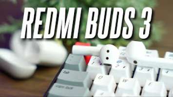 Redmi Buds 3 In-Depth Review! Better than Soundpeats Air 3?