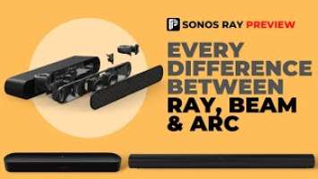 7 differences between the Sonos Ray, Beam and Arc