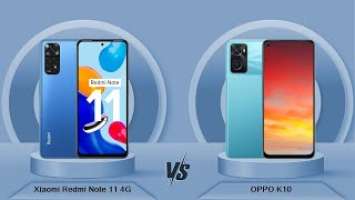 Xiaomi Redmi Note 11 4G Vs OPPO K10 - Full Comparison [Full Specifications]